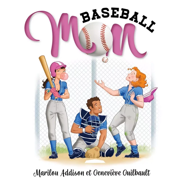 Baseball mom - Marilou Addison, Geneviève Guilbault - Kampus Média