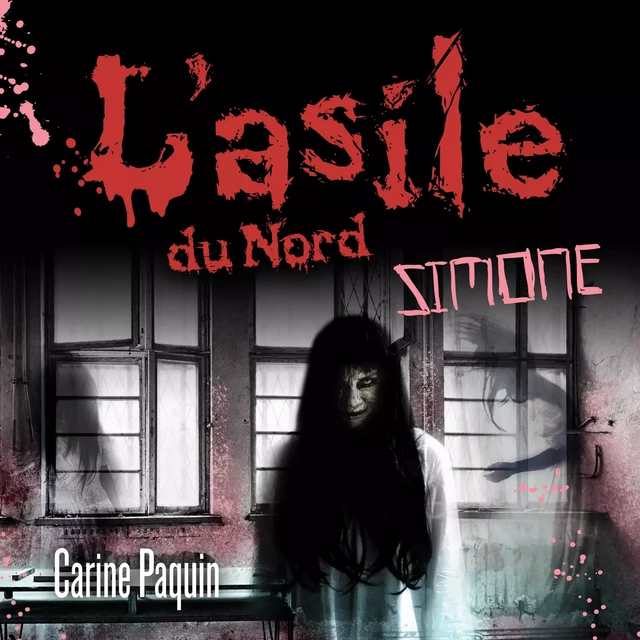 L'asile du Nord - Tome 3 - Carine Paquin - Kampus Média