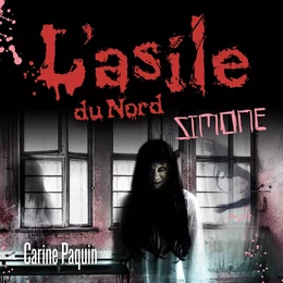 L'asile du Nord - Tome 3