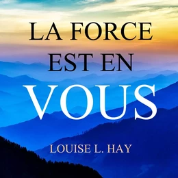 La force est en vous