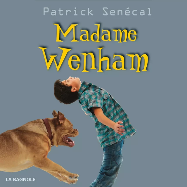 Madame Wenham - Patrick Senécal - Kampus Média