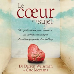 Le coeur du sujet : Un guide simple pour découvrir ces cadeaux enveloppés d’un étrange papier d’emballage