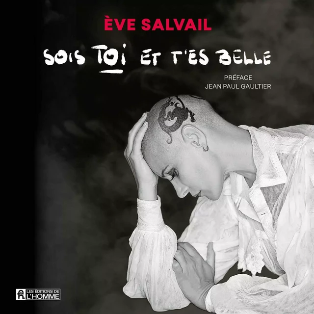 Sois toi et t'es belle - Ève Salvail - Kampus Média