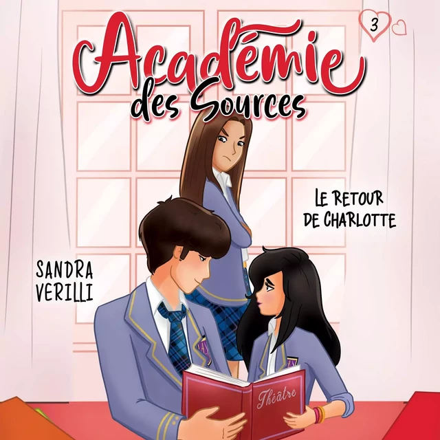 L'académie des sources: Tome 3 - Le retour de Charlotte - Sandra Verilli - Kampus Média