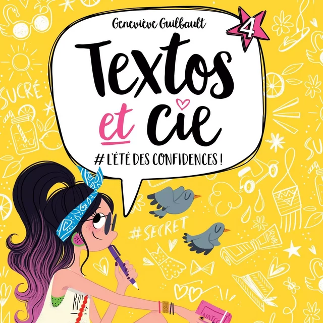 Textos et cie: Tome 4 - #L'Été des confidences - Geneviève Guilbault - Kampus Média