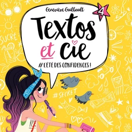 Textos et cie: Tome 4 - #L'Été des confidences