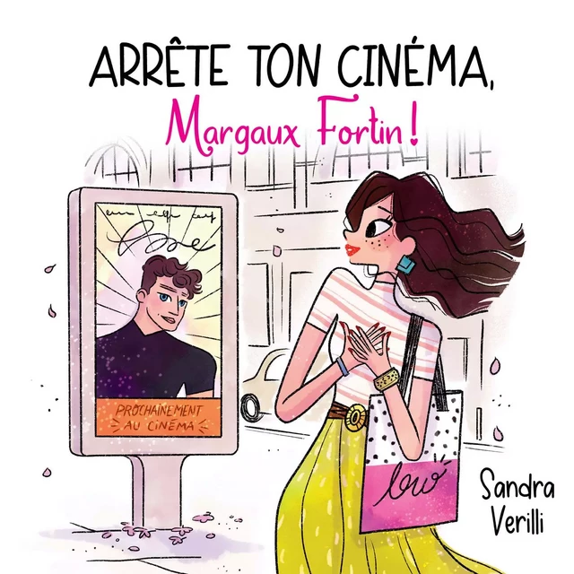 Arrête ton cinéma, Margaux Fortin! - Sandra Verilli - Kampus Média