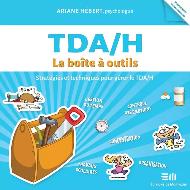 TDA/H :  La boîte à outils - Ariane Hébert - Kampus Média