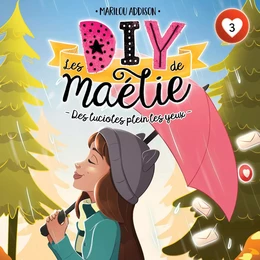 Les DIY de Maélie - tome 3