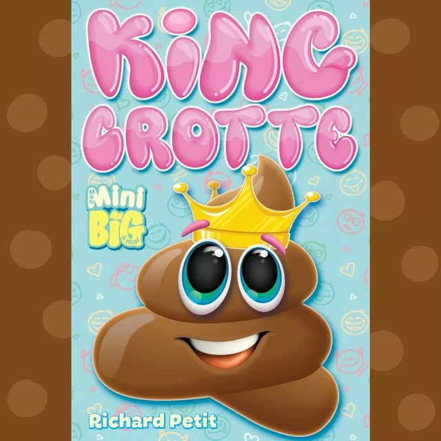 King crotte - Richard Petit - Kampus Média