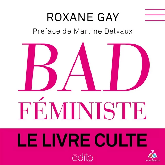 Bad féministe - Roxane Gay - Kampus Média