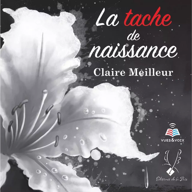 La tache de naissance - Claire Meilleur - Kampus Média