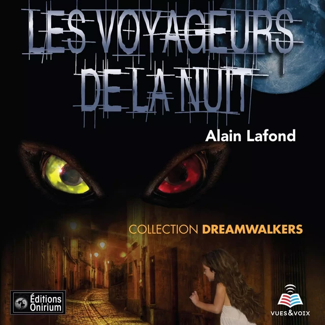 Dreamwalkers tome 1. Les voyageurs de la nuit - Alain Lafond - Kampus Média