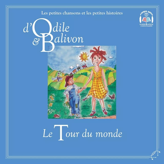 Odile et Balivon : le tour du monde - Yvon Rioux - Kampus Média