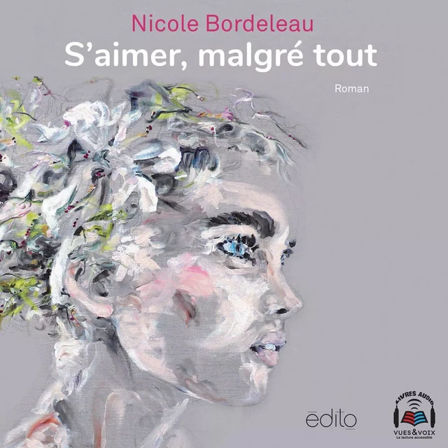 S'aimer, malgré tout - Nicole Bordeleau - Kampus Média