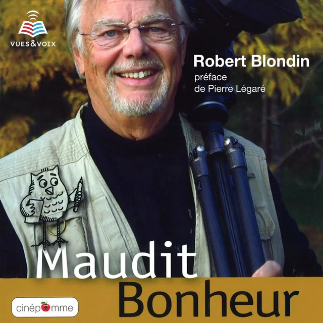 Maudit bonheur : un guide pratique - Robert Blondin - Kampus Média