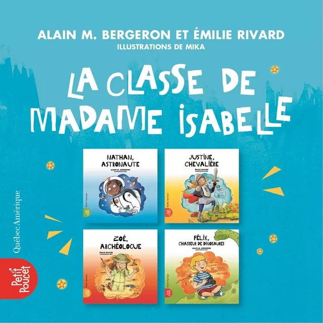 La classe de madame Isabelle - Alain M. Bergeron, Émilie Rivard - Kampus Média