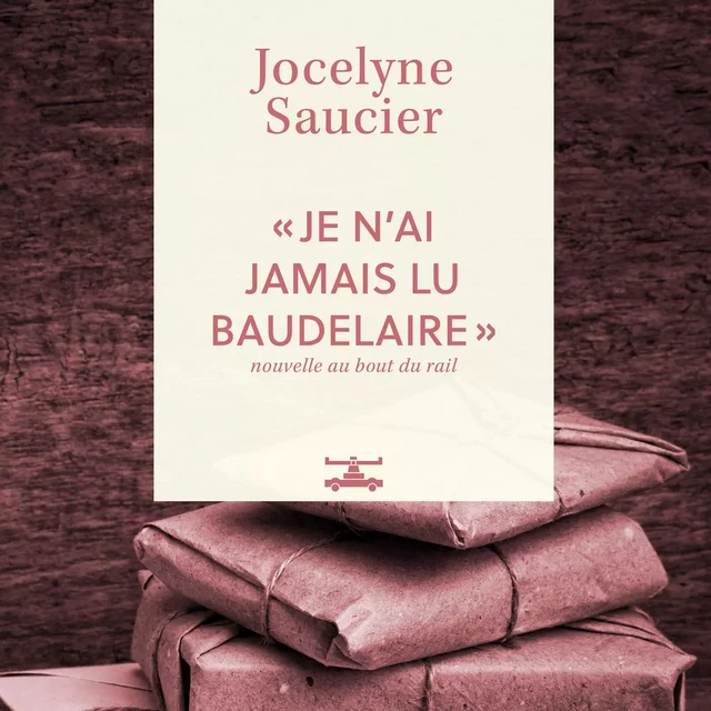 « Je n’ai jamais lu Baudelaire » - Jocelyne Saucier - Kampus Média