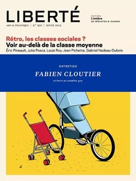 Liberté 302 - Entretien - Fabien Cloutier