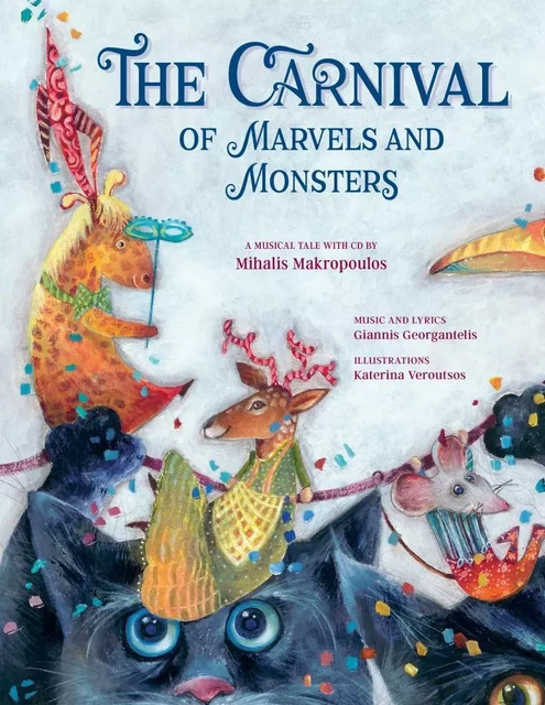 The Carnival of Marvels and Monsters - Mihalis Makropoulos, Maria Diamantis, Giannis Georgantalis - Planète rebelle