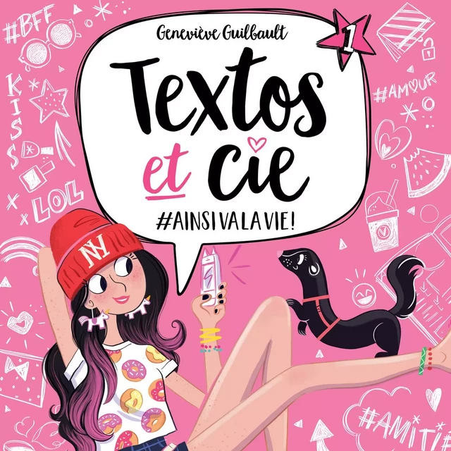 Textos et cie: Tome 1 - #Ainsivalavie - Geneviève Guilbault - Kampus Média