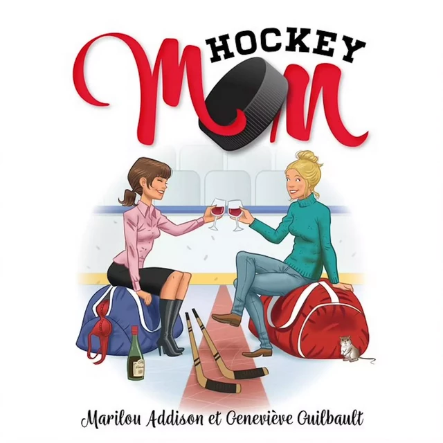 Hockey mom - Marilou Addison, Geneviève Guilbault - Kampus Média