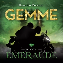 Gemme - T.1 : Émeraude