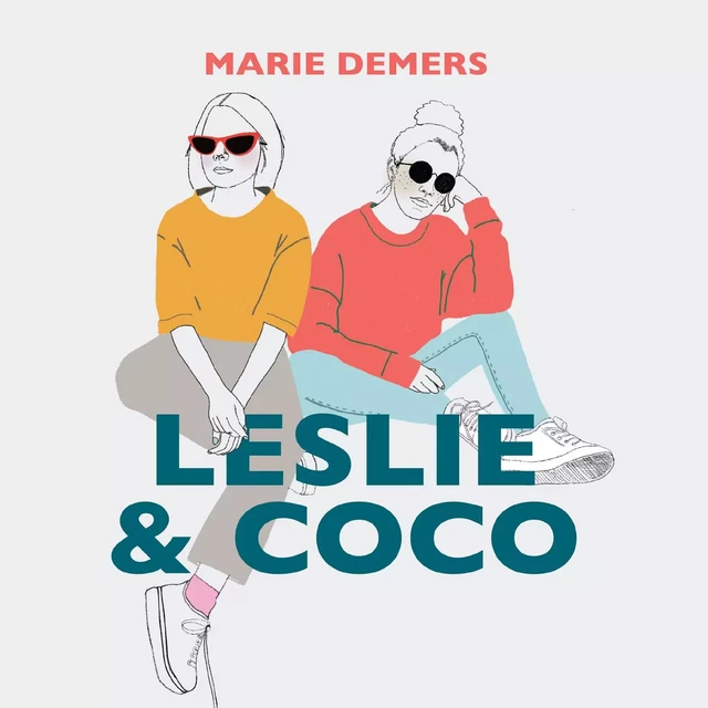 Leslie et Coco - Marie Demers - Éditions Hurtubise