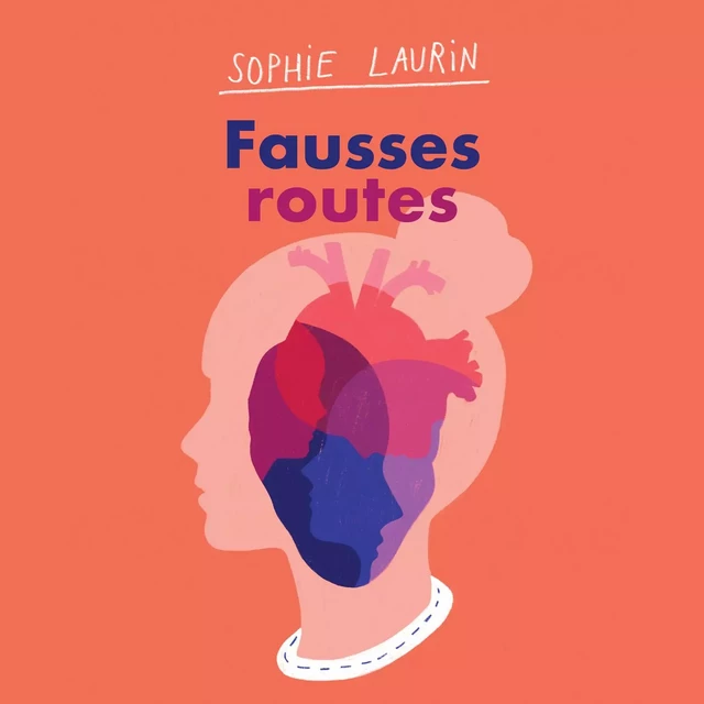 Fausses routes - Sophie Laurin - Éditions Hurtubise