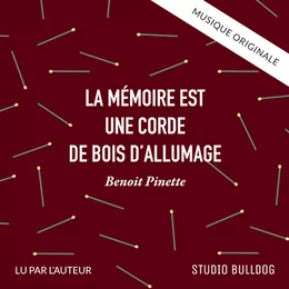 La mémoire est une corde de bois d'allumage