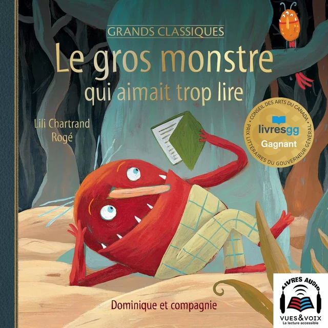 Le gros monstre qui aimait trop lire - Édition spéciale - Lili Chartrand - Dominique et compagnie - Audio 