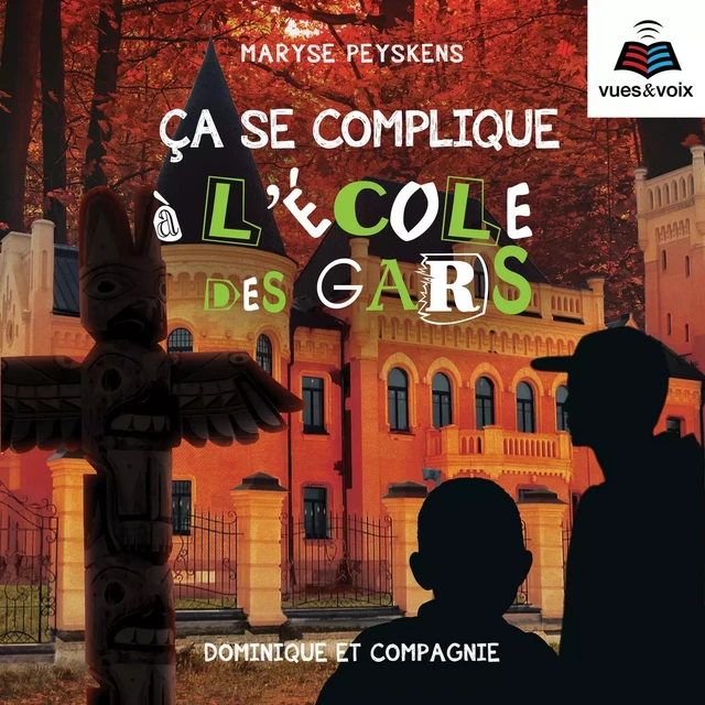 L'école des gars tome 3. Ça se complique à l'école des gars - Maryse Peyskens - Dominique et compagnie - Audio 