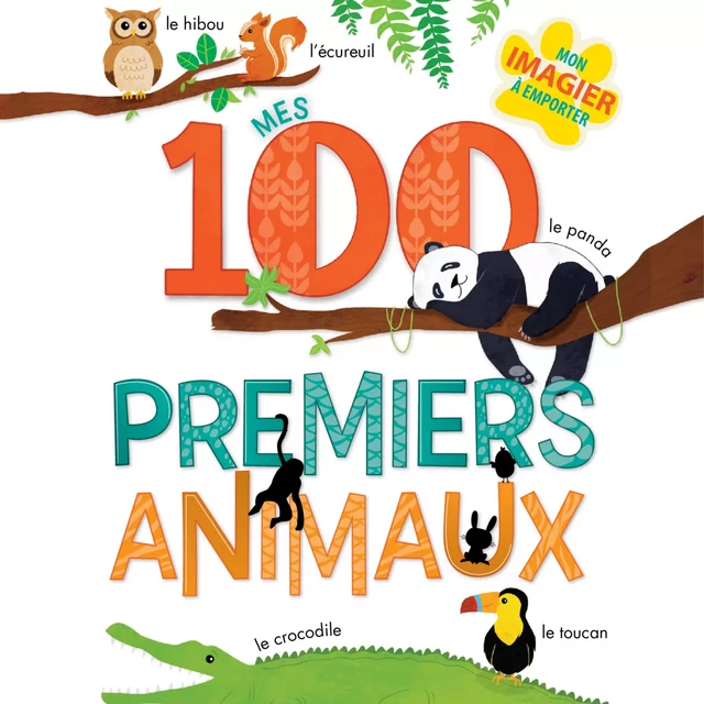 Mes 100 premiers animaux - Anne Paradis - Kampus Média