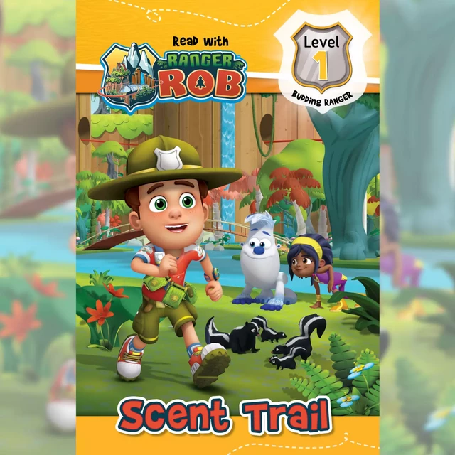 Read with Ranger Rob: Scent Trail (Level 1: Budding Ranger) - Anne Paradis - Kampus Média