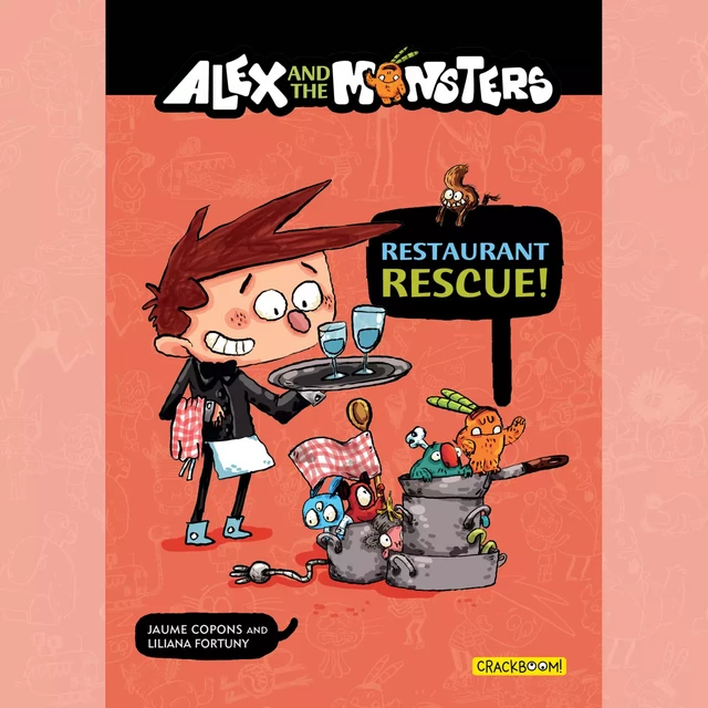 Alex and the Monsters: Restaurant Rescue! - Vol. 2 - Jaume Copons - Kampus Media