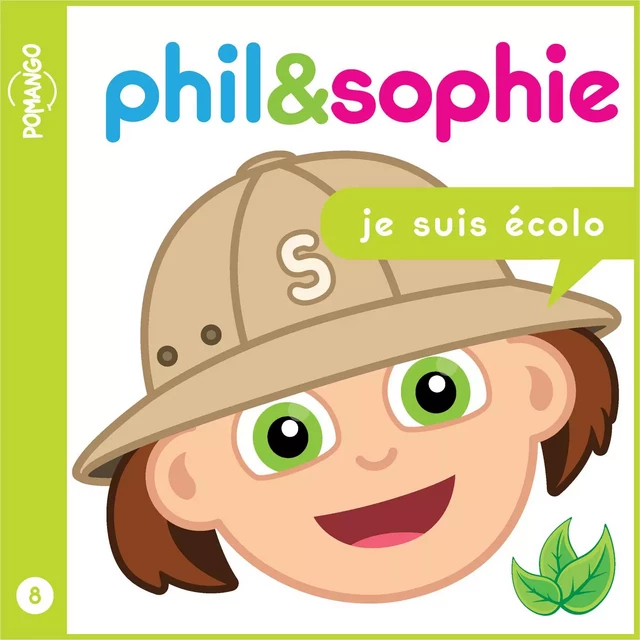 Phil & Sophie - Je suis écolo - Livre audio - Nicole Lebel - Pomango