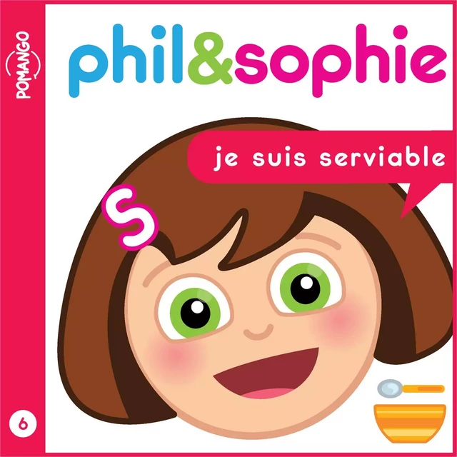 Phil & Sophie - Je suis serviable - Livre Audio - Nicole Lebel - Pomango