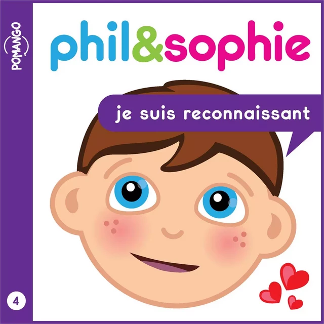 Phil & Sophie - Je suis reconnaissant - Livre audio - Nicole Lebel - Pomango