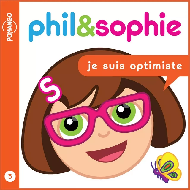 Phil & Sophie - Je suis optimiste - Livre audio - Nicole Lebel - Pomango