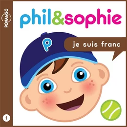 Phil & Sophie - Je suis franc - Livre audio