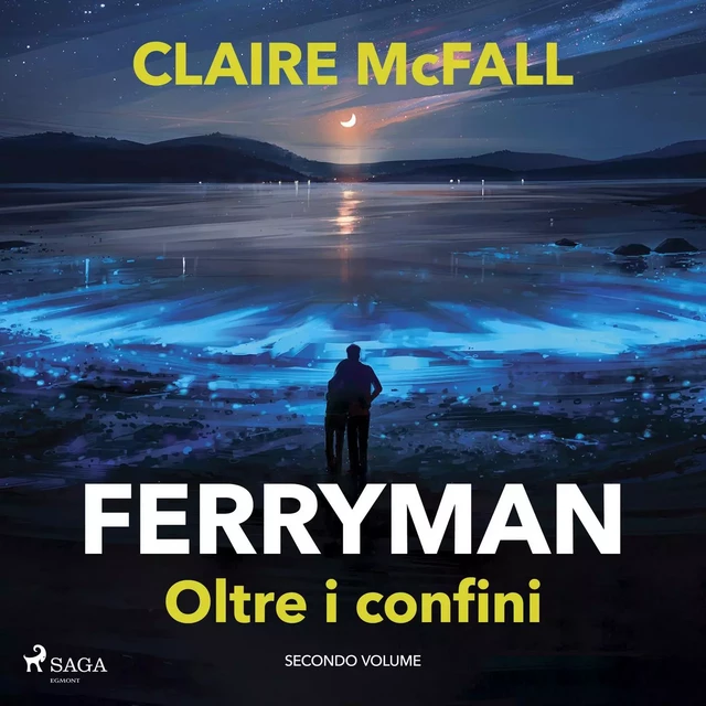 Ferryman. Oltre i confini - Claire Mcfall - Saga Egmont International