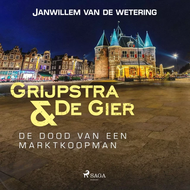 De dood van een marktkoopman - Janwillem van de Wetering - Saga Egmont International