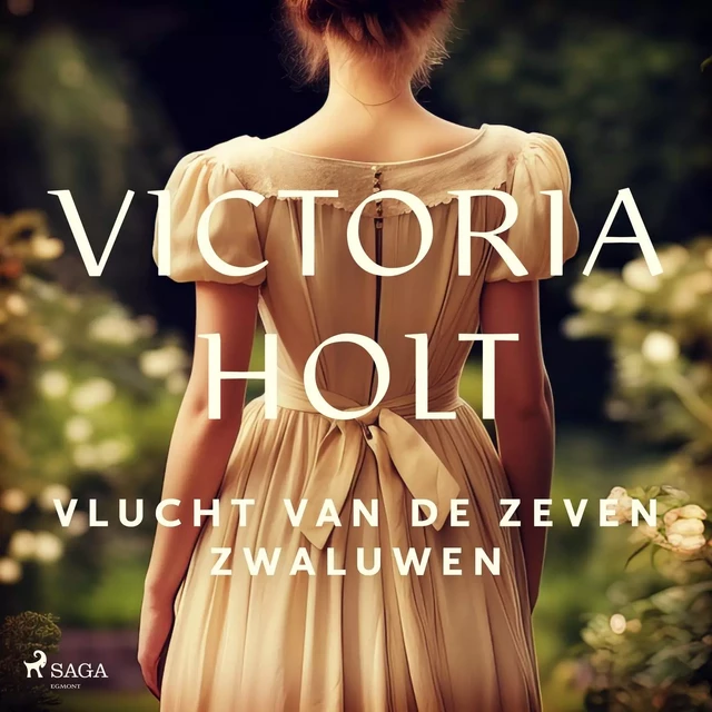 Vlucht van de zeven zwaluwen - Victoria Holt - Saga Egmont International