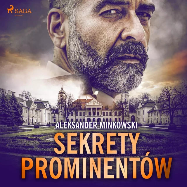 Sekrety prominentów - Aleksander Minkowski - Saga Egmont International