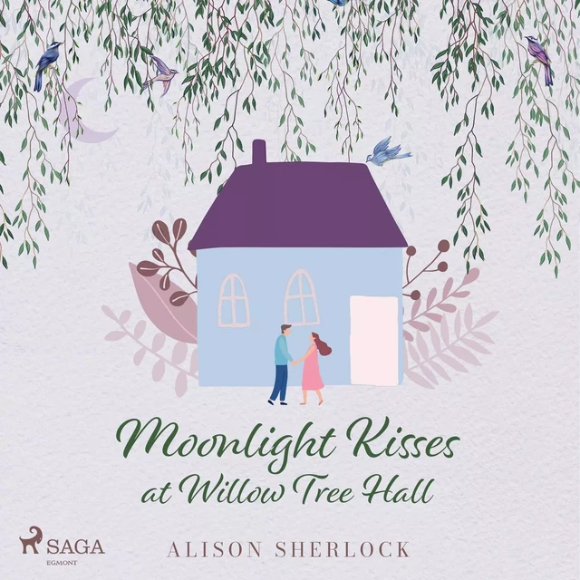 Moonlight Kisses at Willow Tree Hall - Alison Sherlock - Saga Egmont International