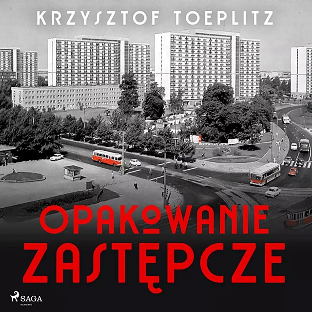 Opakowanie zastępcze - Krzysztof Toeplitz - Saga Egmont International