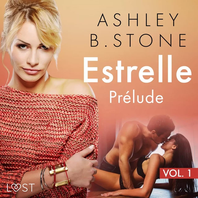 Estrelle 1 : Prélude - Une nouvelle érotique - Ashley B. Stone - Saga Egmont French