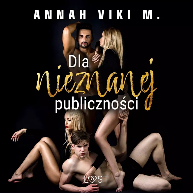 Dla nieznanej publiczności – Dark Erotica - Annah Viki M. - Saga Egmont International