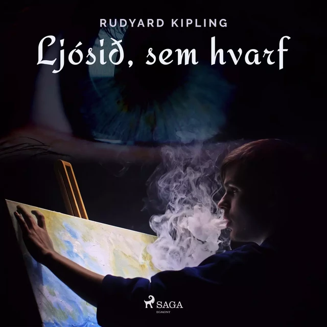 Ljósið, sem hvarf - Rudyard Kipling - Saga Egmont International