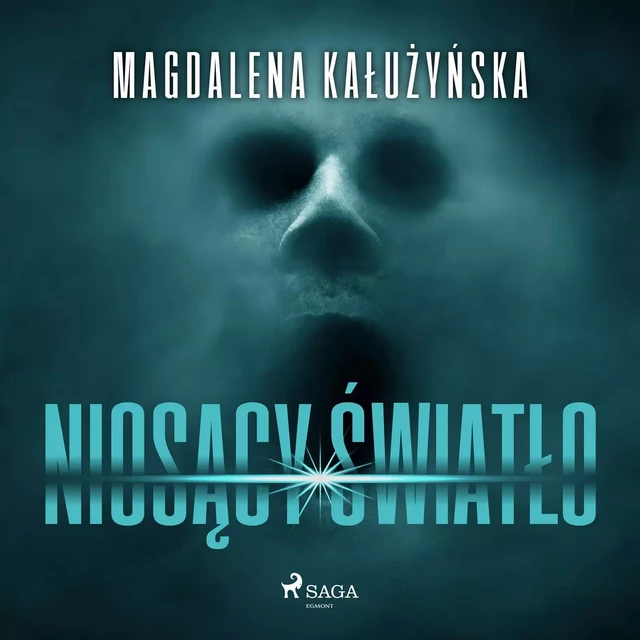 Niosący światło - Magdalena Kałużyńska - Saga Egmont International